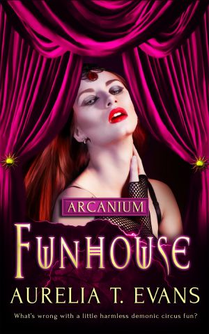 [Arcanium 07] • Funhouse